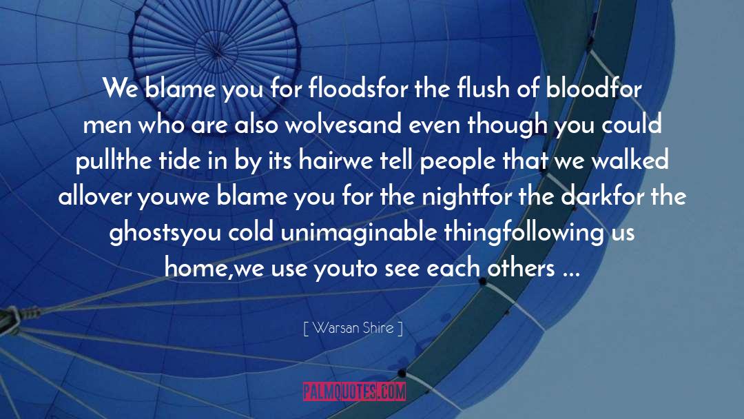Google Glass quotes by Warsan Shire