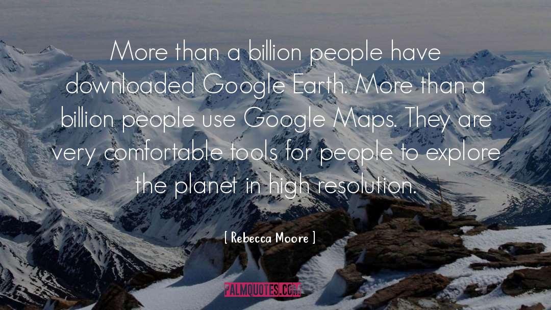 Google Maps quotes by Rebecca Moore