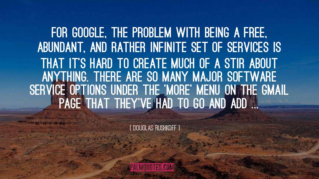 Google quotes by Douglas Rushkoff