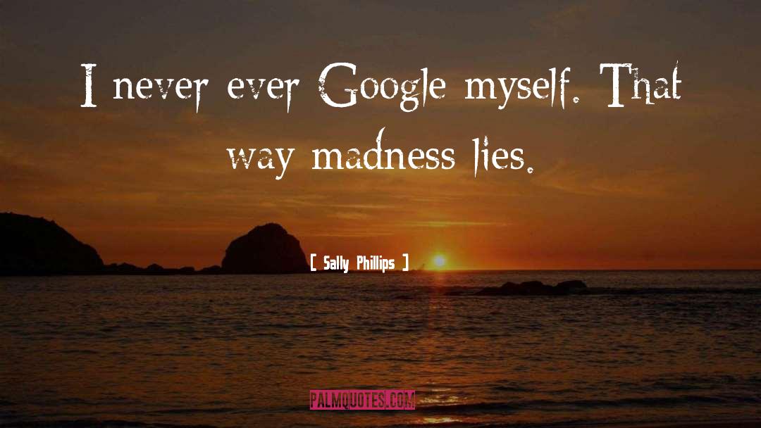 Google quotes by Sally Phillips