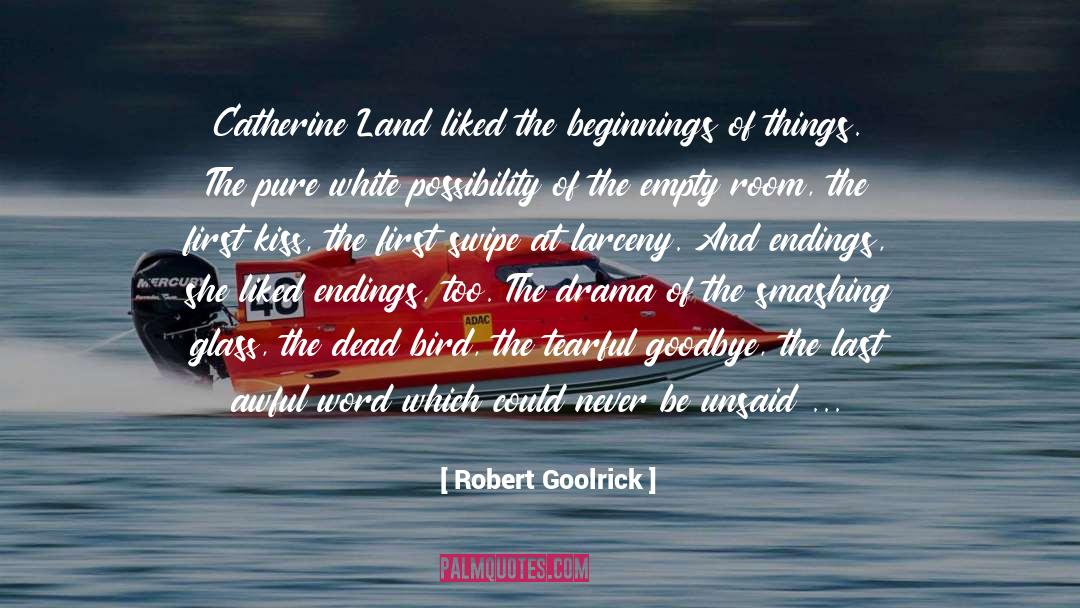 Goolrick quotes by Robert Goolrick