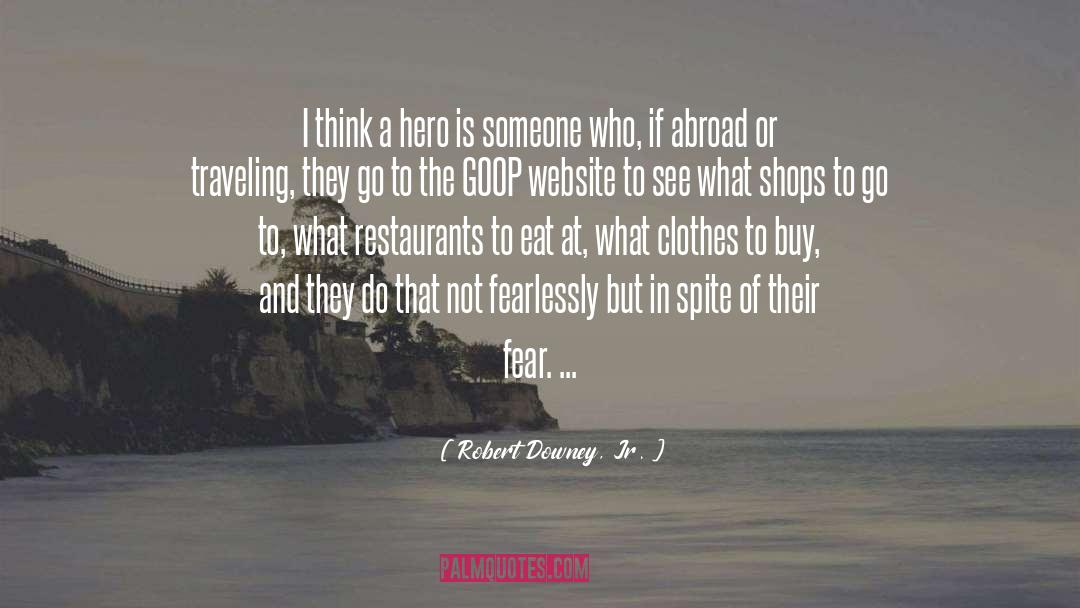 Goop quotes by Robert Downey, Jr.