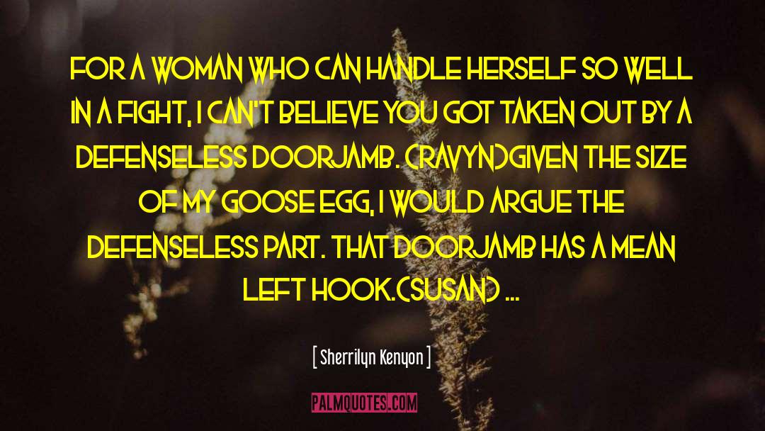 Goose quotes by Sherrilyn Kenyon