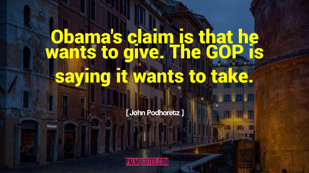 Gop quotes by John Podhoretz