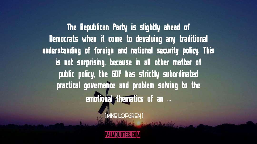 Gop quotes by Mike Lofgren