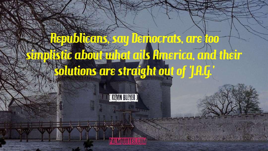 Gop Republicans quotes by Kevin Bleyer