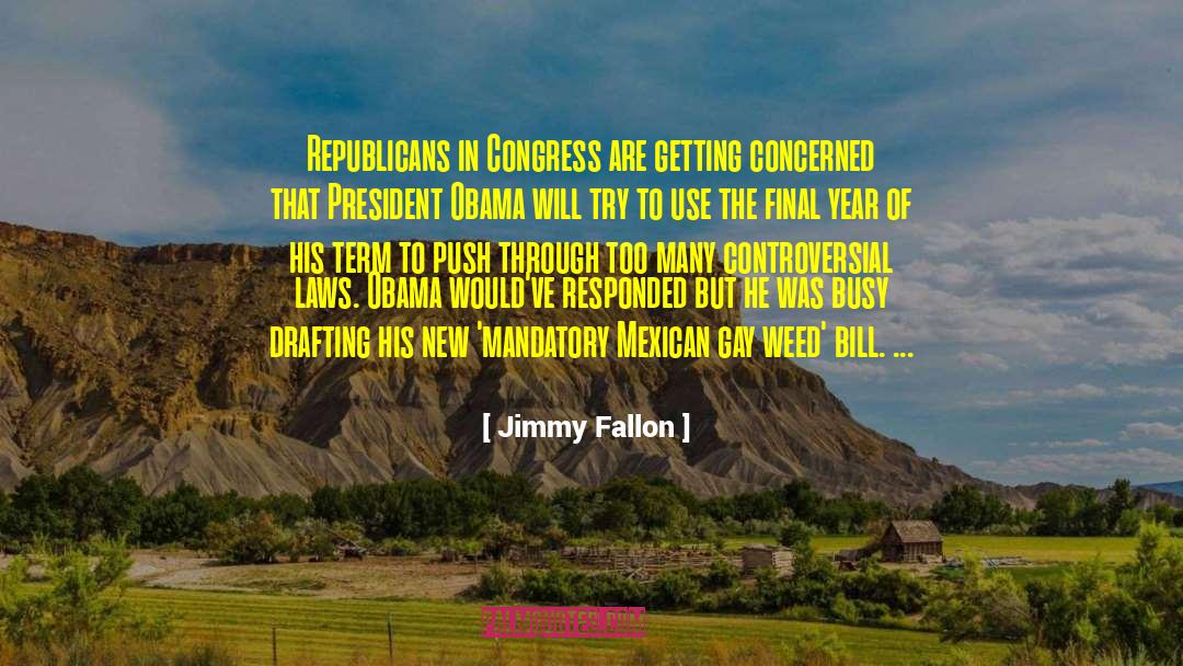 Gop Republicans quotes by Jimmy Fallon