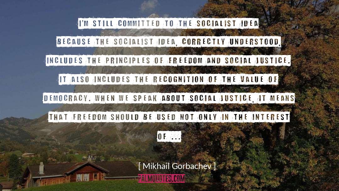 Gorbachev quotes by Mikhail Gorbachev