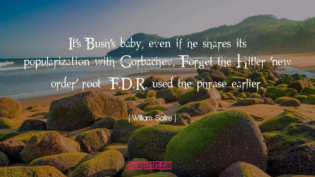 Gorbachev quotes by William Safire