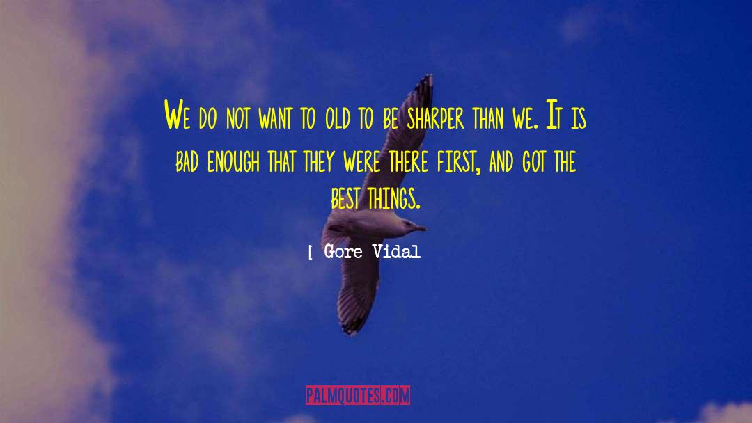 Gore Vidal quotes by Gore Vidal