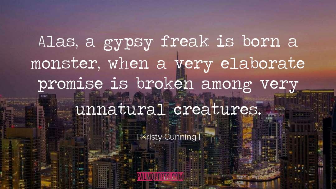 Gorga Gypsy quotes by Kristy Cunning