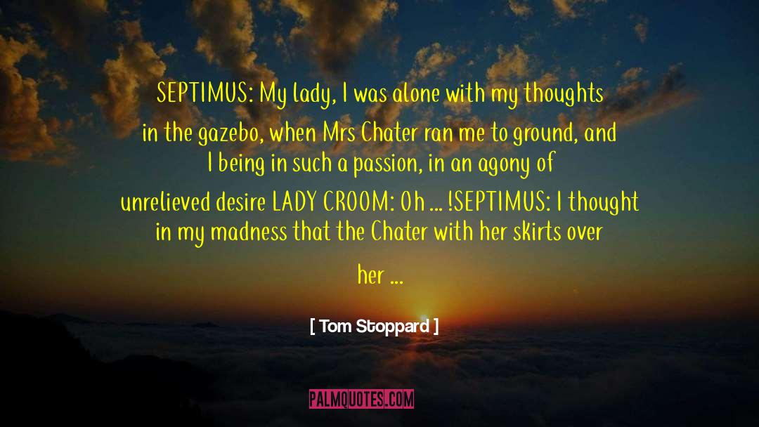 Gorgeous Women quotes by Tom Stoppard