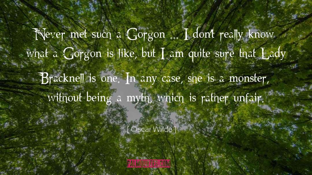 Gorgon quotes by Oscar Wilde