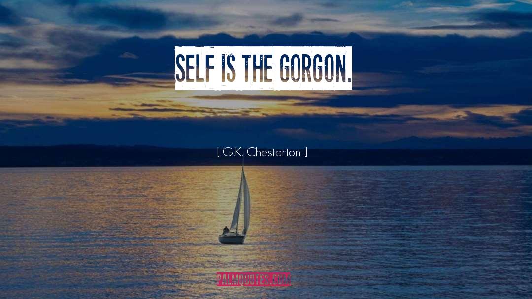 Gorgon quotes by G.K. Chesterton