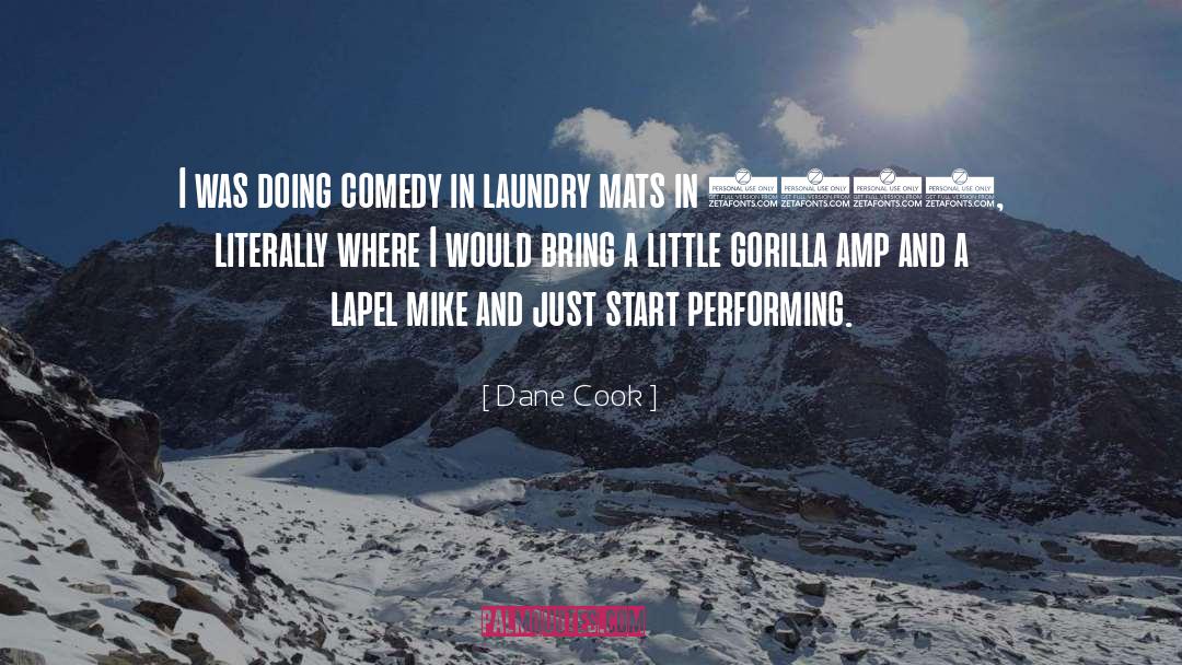 Gorilla quotes by Dane Cook