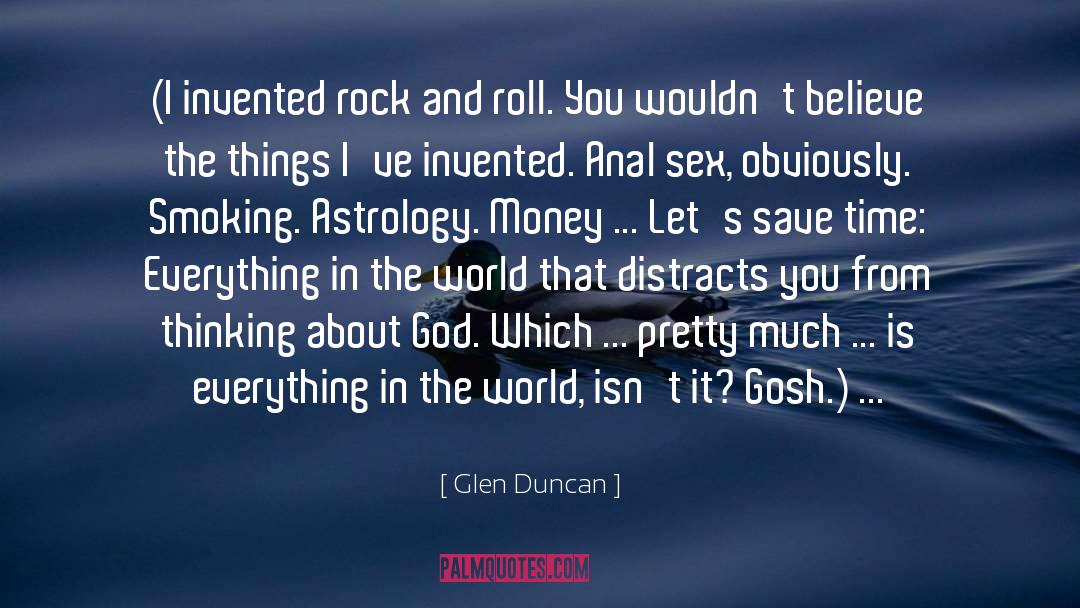 Gosh quotes by Glen Duncan