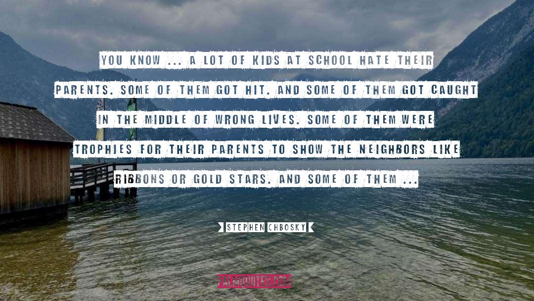 Goshay Middle School quotes by Stephen Chbosky