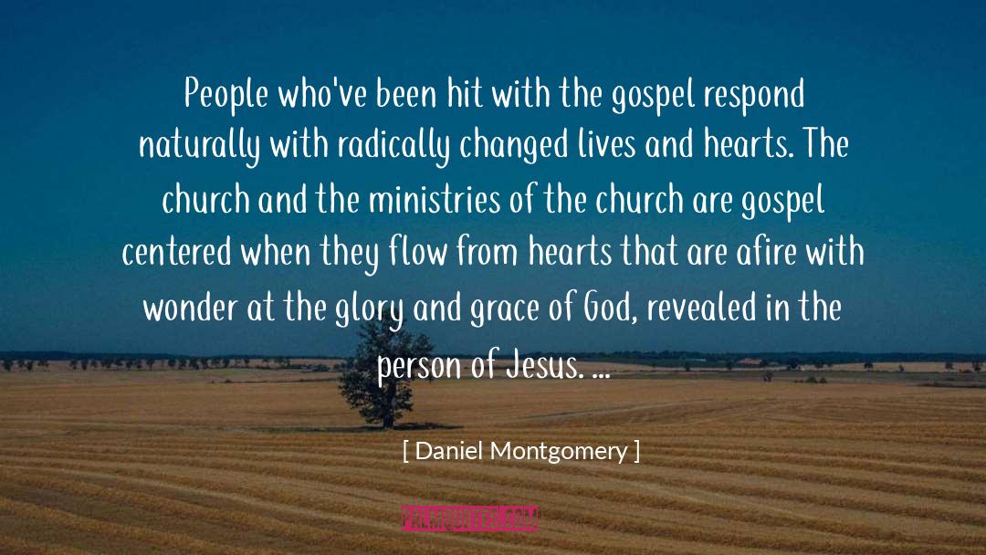 Gospel Centered quotes by Daniel Montgomery