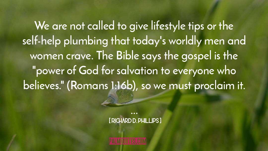 Gospel Centered quotes by Richard D. Phillips