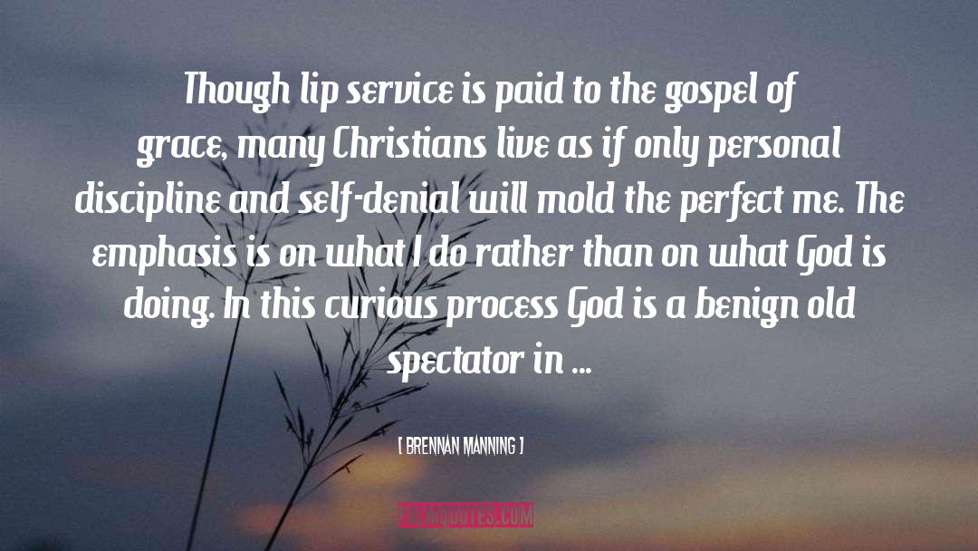 Gospel Centred quotes by Brennan Manning