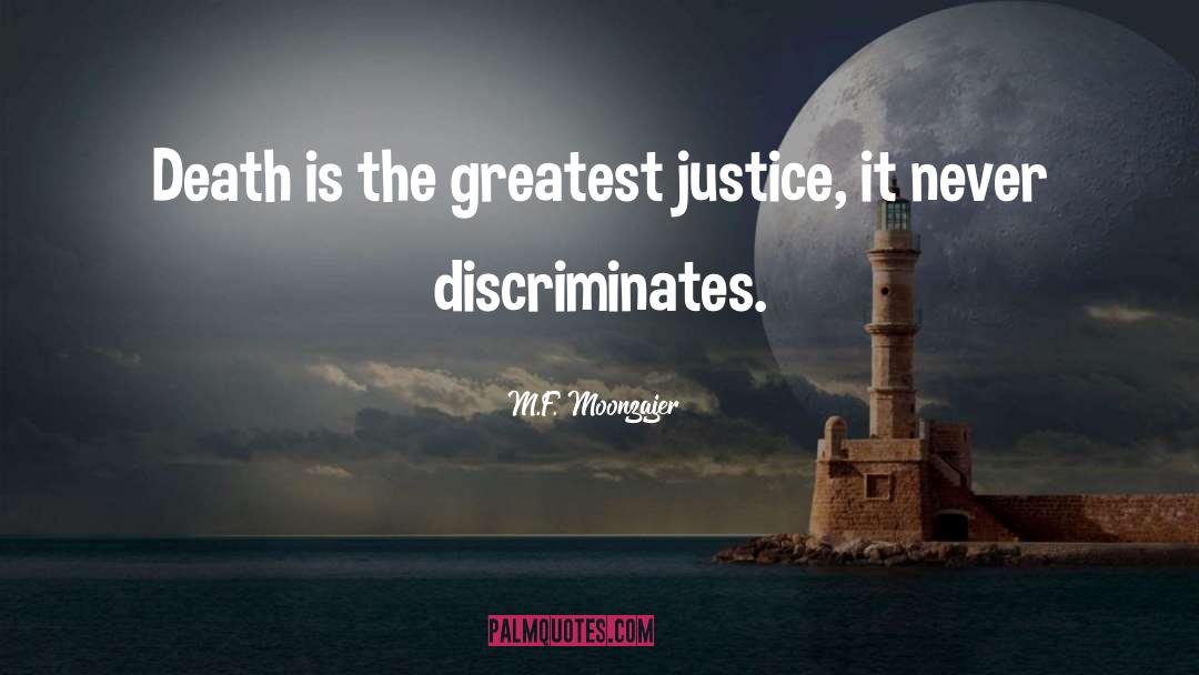 Gospel Justice quotes by M.F. Moonzajer