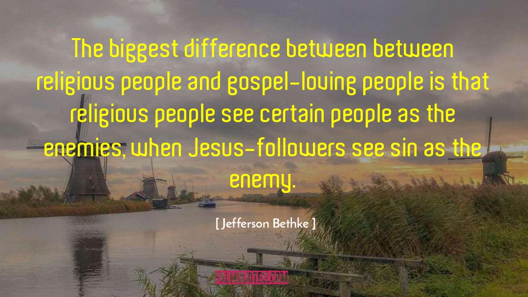 Gospel L quotes by Jefferson Bethke