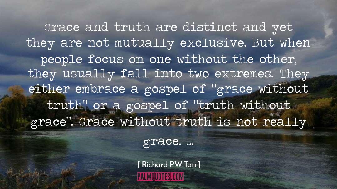 Gospel Of Grace quotes by Richard PW Tan