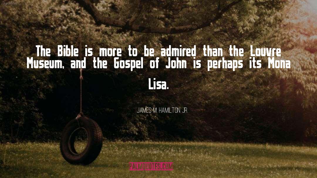 Gospel Of John quotes by James M. Hamilton Jr.