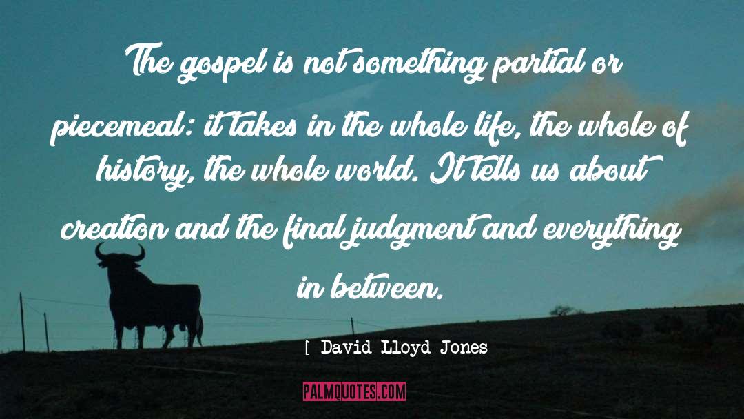 Gospel Of The Kingdom quotes by David Lloyd-Jones