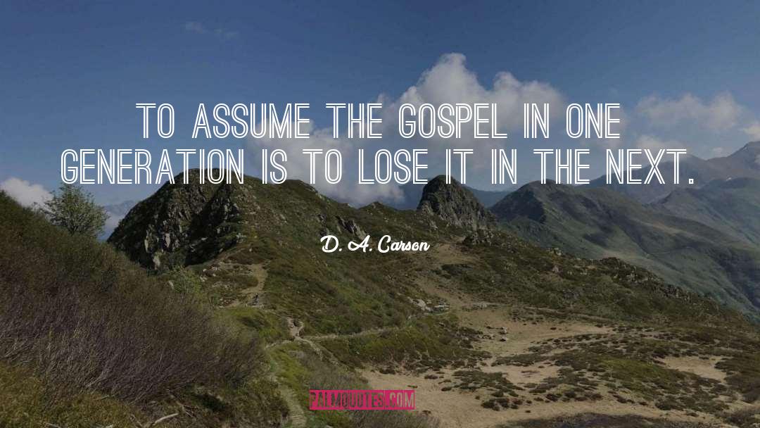 Gospel quotes by D. A. Carson