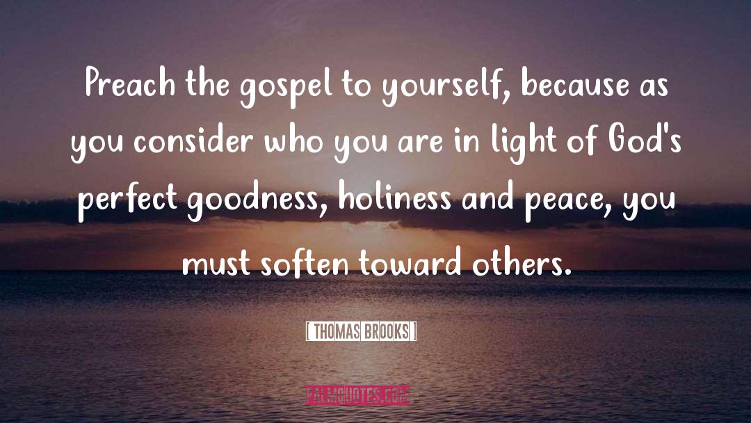 Gospel quotes by Thomas Brooks