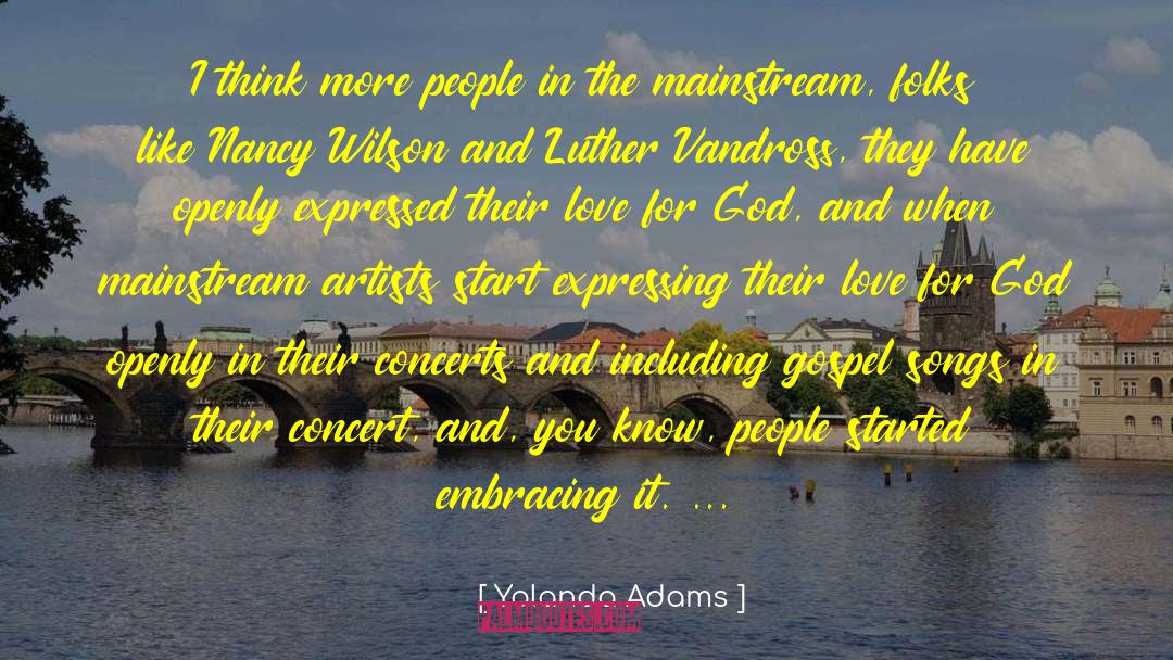 Gospel Songs quotes by Yolanda Adams