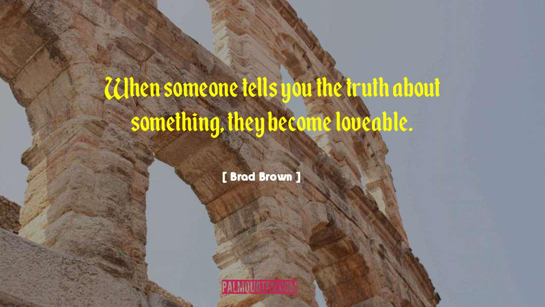 Gospel Truth quotes by Brad Brown