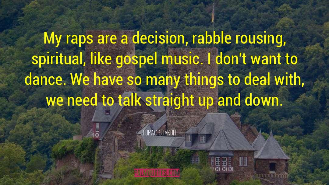 Gospel Wakefulness quotes by Tupac Shakur