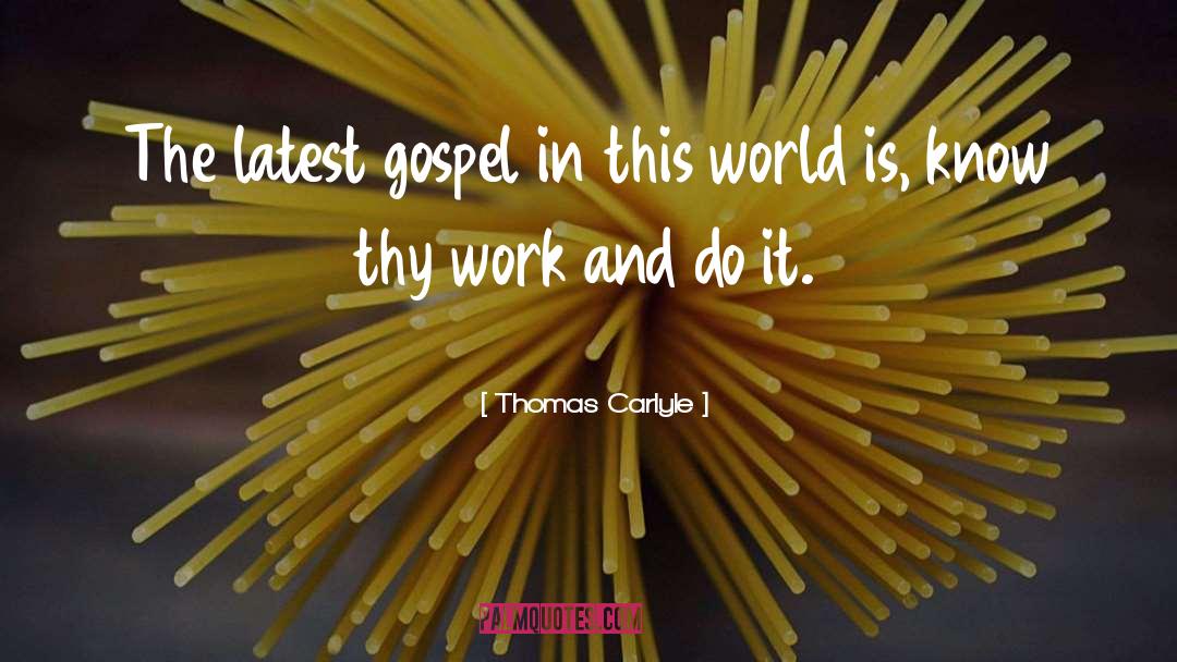 Gospel Wakefulness quotes by Thomas Carlyle