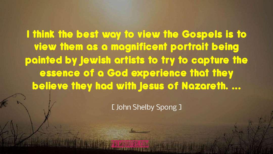 Gospels quotes by John Shelby Spong