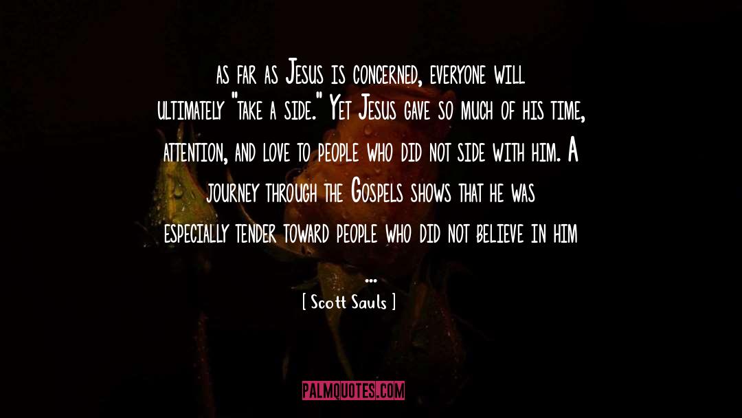 Gospels quotes by Scott Sauls