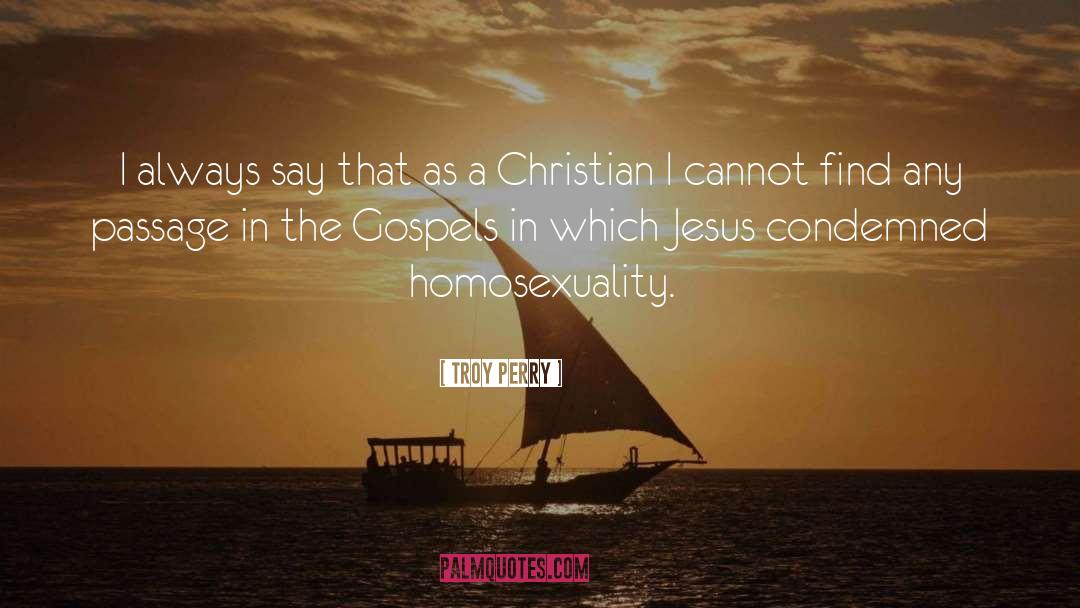 Gospels quotes by Troy Perry