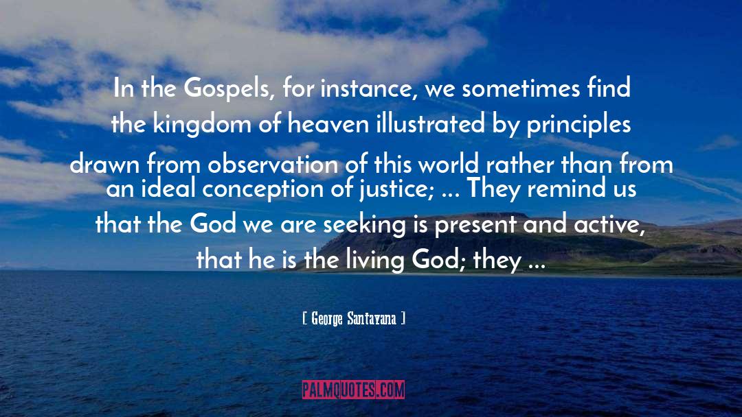 Gospels quotes by George Santayana