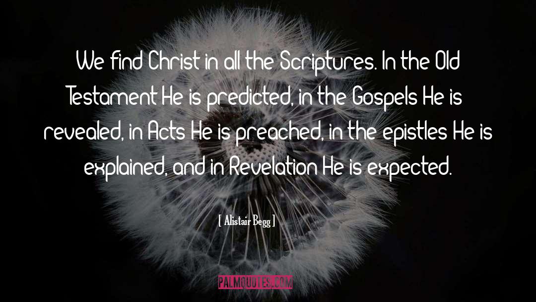 Gospels quotes by Alistair Begg