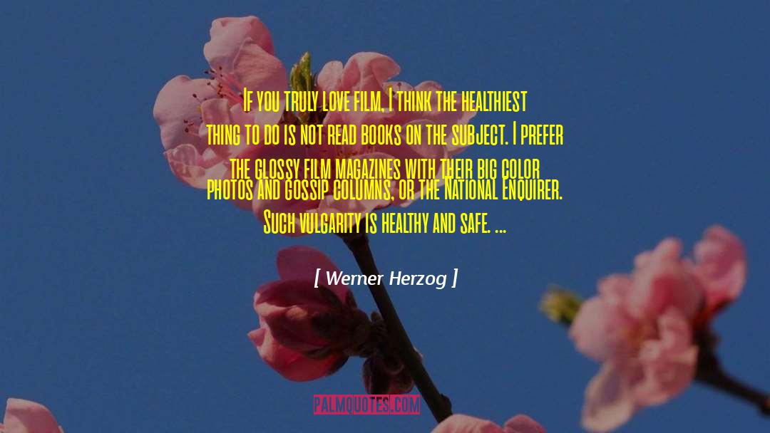 Gossip Columns quotes by Werner Herzog