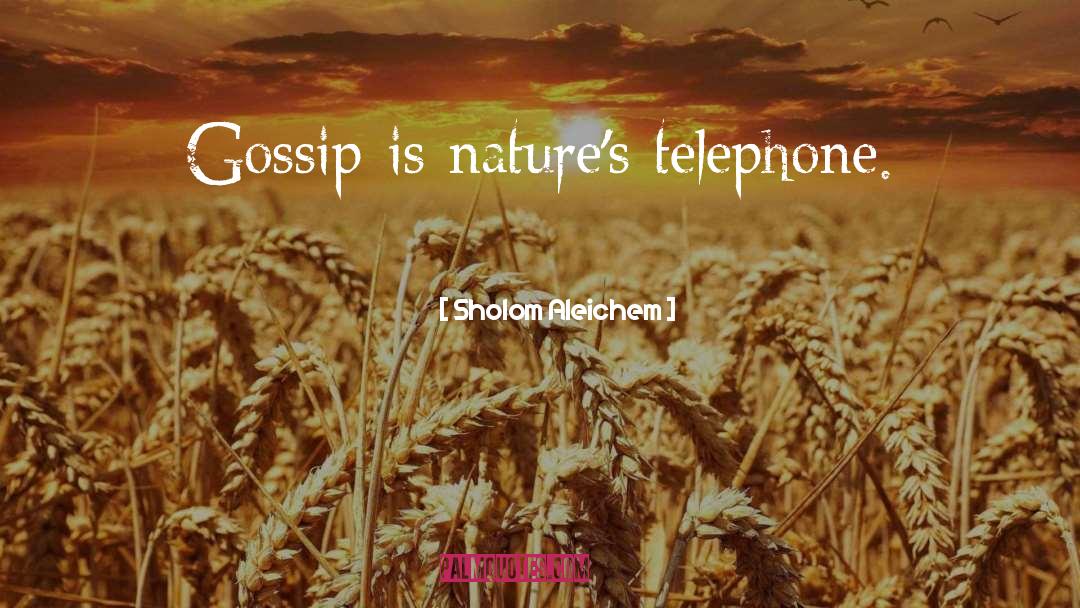 Gossip Magazines quotes by Sholom Aleichem