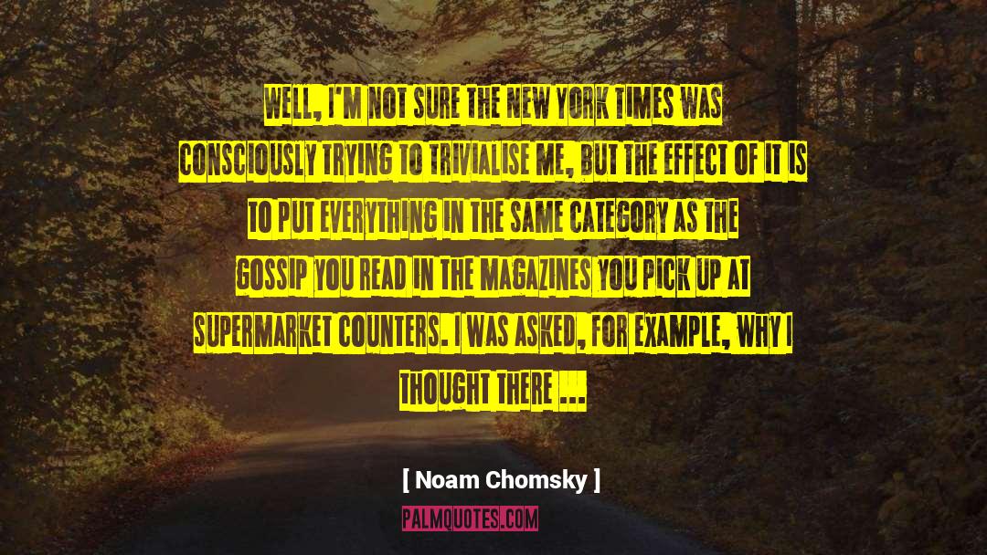 Gossip Magazines quotes by Noam Chomsky