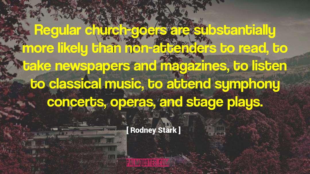 Gossip Magazines quotes by Rodney Stark