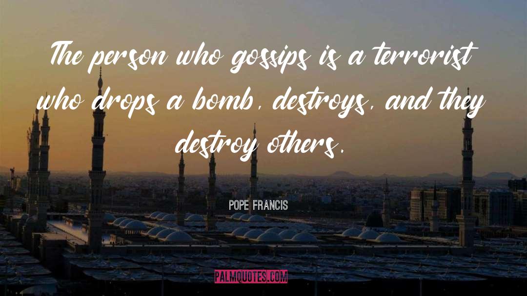 Gossip quotes by Pope Francis