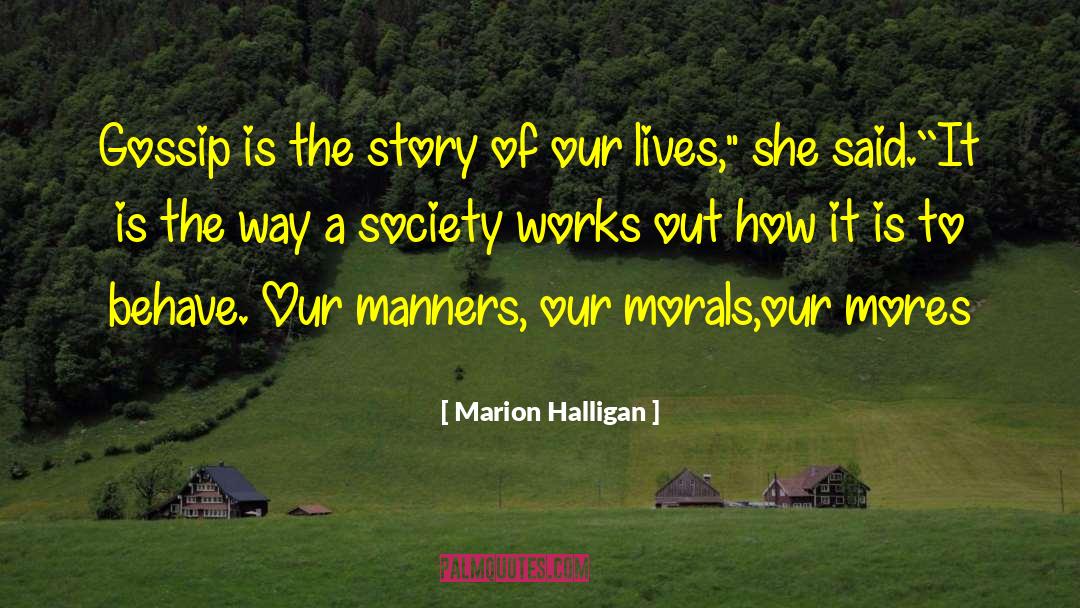 Gossip Slander quotes by Marion Halligan