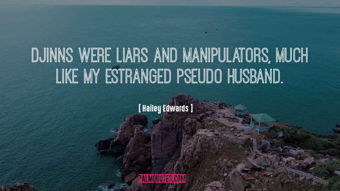 Gossipers And Liars quotes by Hailey Edwards