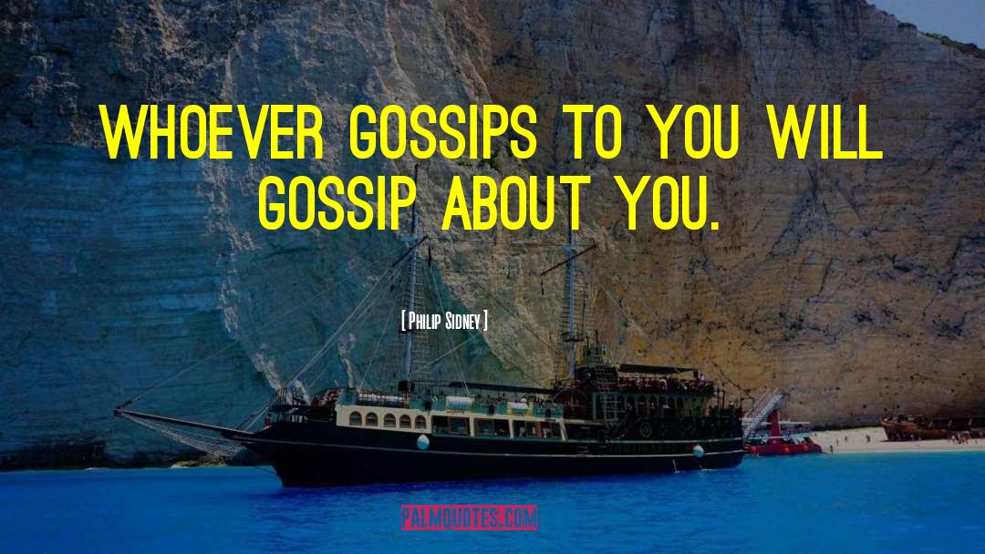 Gossiping quotes by Philip Sidney