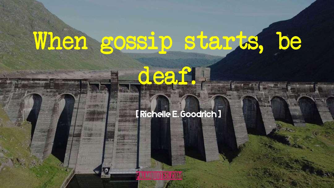 Gossiping quotes by Richelle E. Goodrich