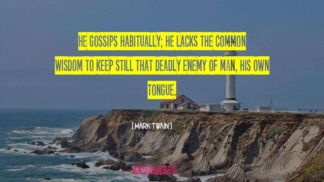 Gossips quotes by Mark Twain